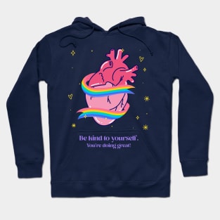 be kind to yourself Hoodie